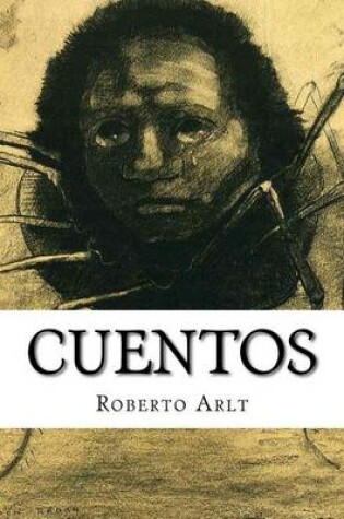 Cover of Cuentos, Roberto Arlt