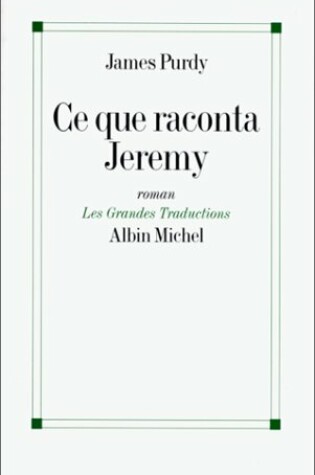 Cover of Ce Que Raconta Jeremy