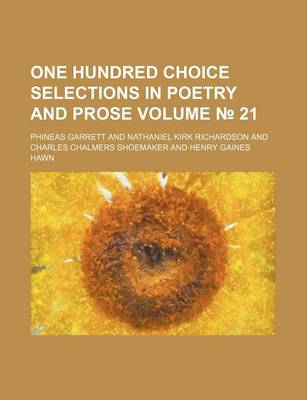 Book cover for One Hundred Choice Selections in Poetry and Prose Volume 21