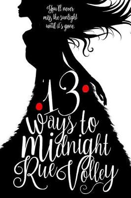 Book cover for 13 Ways to Midnight Book One (Special Edition Cover)