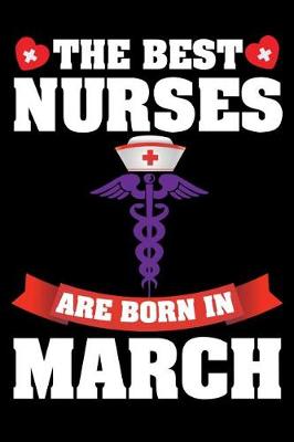 Book cover for The Best Nurses Are Born in March