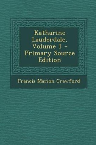 Cover of Katharine Lauderdale, Volume 1