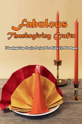 Book cover for Fabulous Thanksgiving Crafts