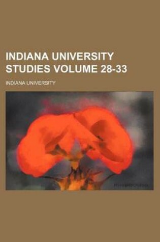 Cover of Indiana University Studies Volume 28-33