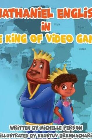 Cover of Nathaniel English in The King of Video Games