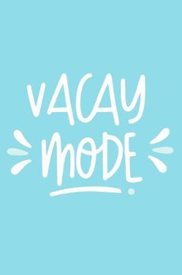 Book cover for Vacay Mode