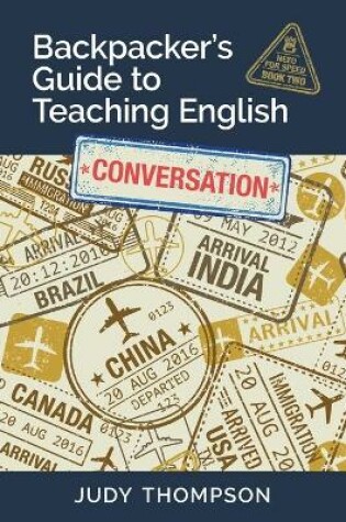 Cover of Backpacker's Guide to Teaching English Book 2 Conversation