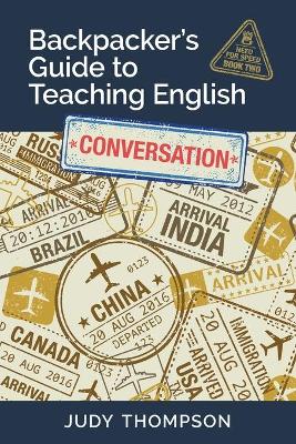 Book cover for Backpacker's Guide to Teaching English Book 2 Conversation