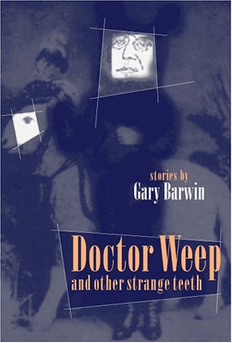 Book cover for Doctor Weep and Other Strange Teeth