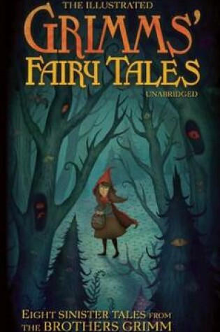 Cover of The Illustrated Grimm's Fairy Tales