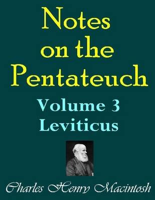 Book cover for Notes on the Pentateuch - Volume 3: Leviticus