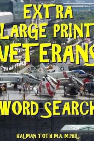 Cover of Extra Large Print Veterans Word Search