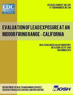 Cover of Evaluation of Lead Exposure at an Indoor Firing Range - California