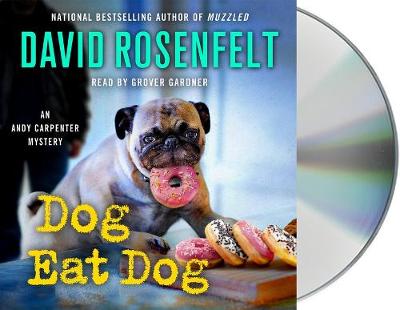 Dog Eat Dog by David Rosenfelt