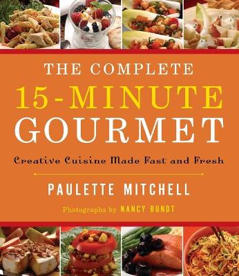 Book cover for The Complete 15 Minute Gourmet