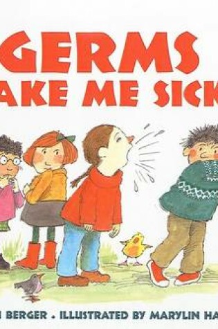 Cover of Germs Make Me Sick!