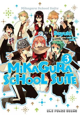 Cover of Mikagura School Suite Vol. 3: The Manga Companion