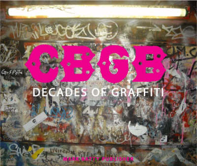 Book cover for Cbgb: Decades of Graffiti