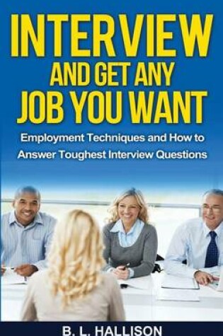 Cover of Interview & Get Any Job You Want