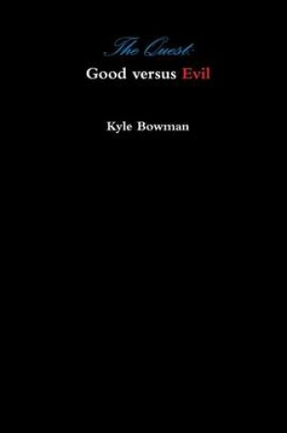 Cover of The Quest: Good Versus Evil