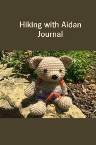 Cover of Hiking with Aidan Journal
