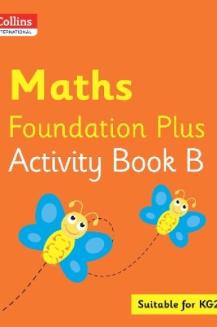 Cover of Collins International Maths Foundation Plus Activity Book B