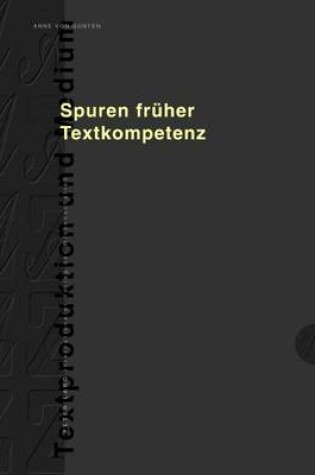 Cover of Spuren Frueher Textkompetenz