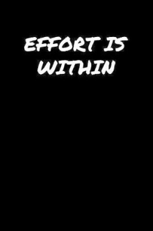 Cover of Effort Is Within