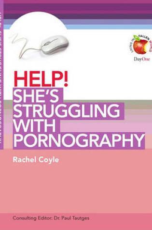 Cover of She's Struggling with Pornography