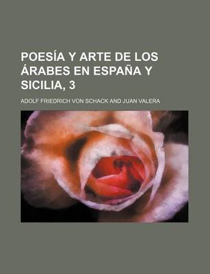 Book cover for Poesia y Arte de Los Arabes En Espana y Sicilia, 3