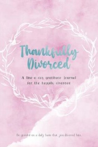 Cover of Thankfully Divorced