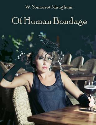 Book cover for Of Human Bondage (Illustrated)