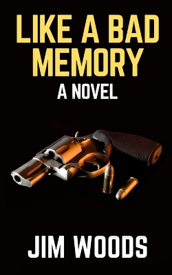 Book cover for Like A Bad Memory