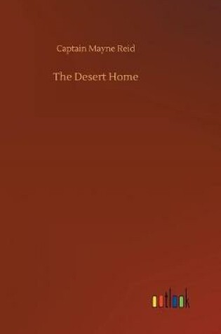 Cover of The Desert Home