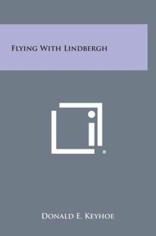 Cover of Flying with Lindbergh
