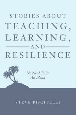 Cover of Stories About Teaching, Learning, and Resilience