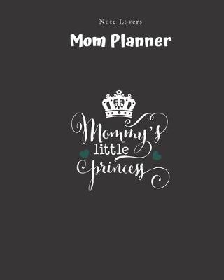 Book cover for Mommys Little Princess - Mom Planner