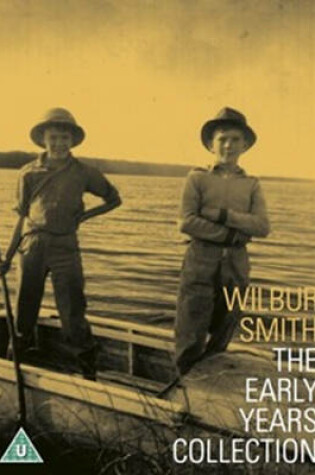 Cover of Wilbur Smith: the Early Years Collection