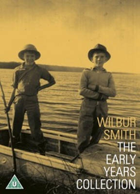 Book cover for Wilbur Smith: the Early Years Collection