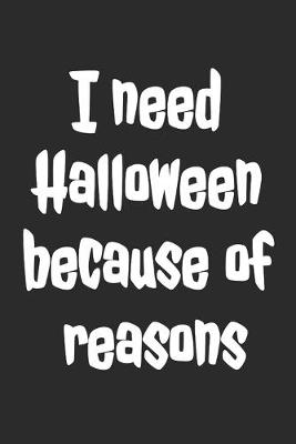 Book cover for I need Halloween because of reasons