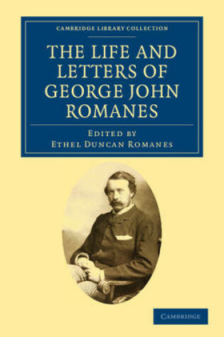 Cover of The Life and Letters of George John Romanes