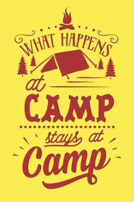 Book cover for What Happens At Camp Stays At Camp