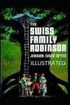Book cover for The Swiss Family Robinson Illustrated