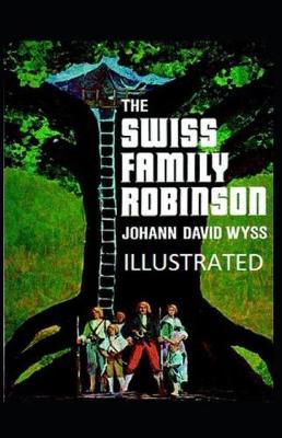 Book cover for The Swiss Family Robinson Illustrated