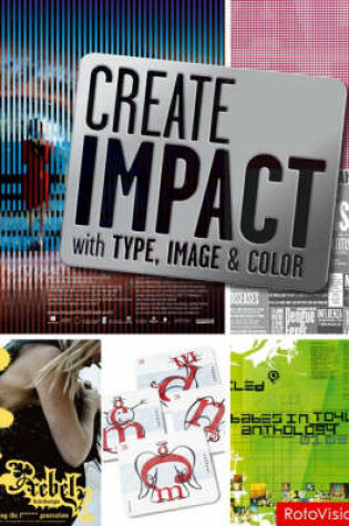 Cover of Create Impact with Type, Image, and Color