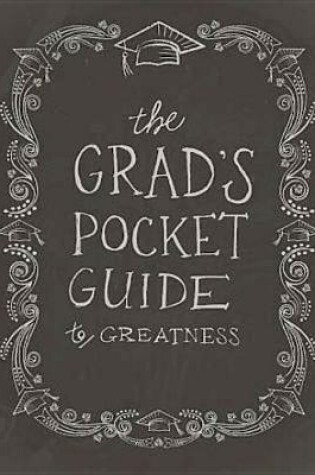 Cover of The Grad's Pocket Guide to Greatness