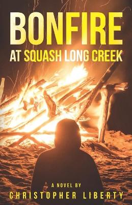 Book cover for Bonfire at Squash Long Creek