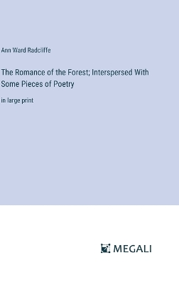 Book cover for The Romance of the Forest; Interspersed With Some Pieces of Poetry