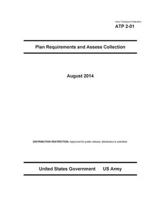 Book cover for Army Techniques Publication ATP 2-01 Plan Requirements and Assess Collection August 2014