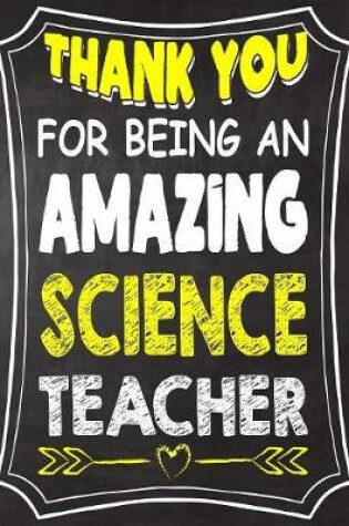 Cover of Thank You For Being An Amazing science Teacher